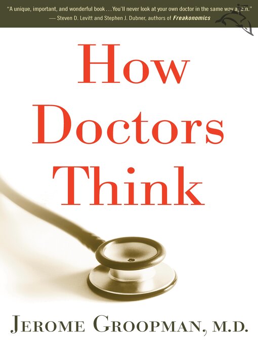 Title details for How Doctors Think by Jerome Groopman - Available